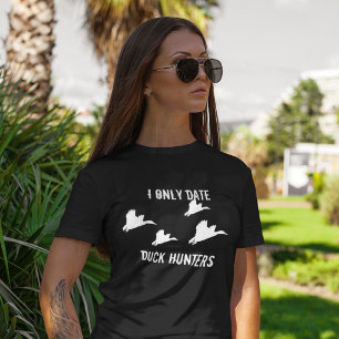 T-shirt Je Date Seulement Chasseurs De Canard Drôle Citati