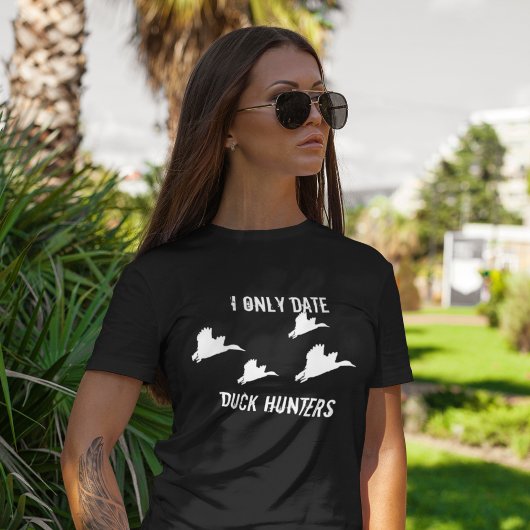 T-shirt Je Date Seulement Chasseurs De Canard Drôle Citati