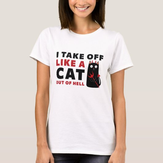 T-shirt Je Décolle Comme Un Chat En Enfer (Devant)