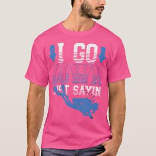 T-shirt Je Descends Simplement Dire "Freediving Plongée So