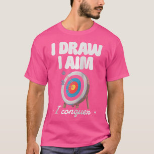 T-shirt Je Dessine Je Vise Je Conquiers Cible de Tir à l'A