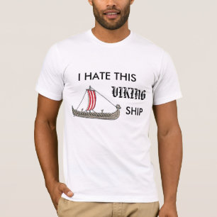 T-shirt Je déteste ce bateau de Viking