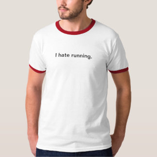 T-shirt Je déteste courir la chemise