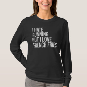 T-shirt Je Déteste Courir Mais Aimer Français Fries Fitnes