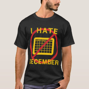 T-shirt Je déteste décembre