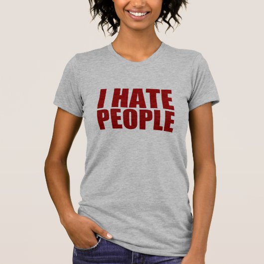 T-shirt Je déteste des personnes (Devant)