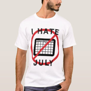 T-shirt Je déteste juillet