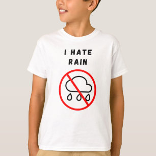 T-shirt Je déteste la pluie