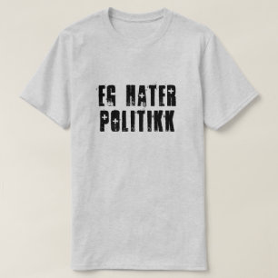 T-shirt Je déteste la politique en norvégien gris