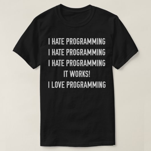 T-shirt Je déteste la programmation J'aime la programmatio (Design devant)