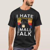 T-shirt Je déteste le petit Alk Sarcastique Black Chat Mèm (Devant)