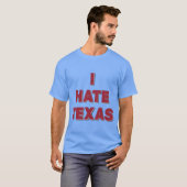T-shirt Je déteste le Texas (Devant entier)
