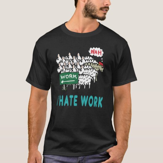 T-shirt Je déteste le travail (Devant)