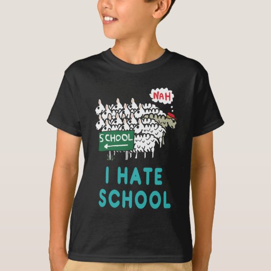 T-shirt Je déteste l'école (Devant)