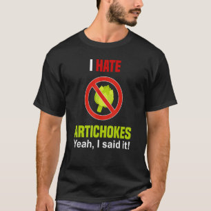 T-shirt Je déteste les artichauts N'aime pas les articha