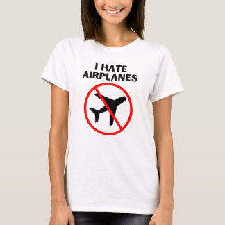 T-shirt Je déteste les avions