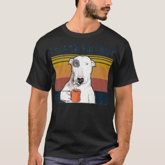 T-shirt Je Déteste Les Gens Bull Terrier Hate Retro Vintag