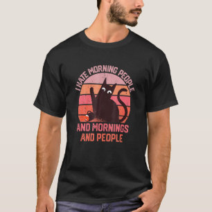 T-shirt Je déteste les gens du matin et les matins et les 