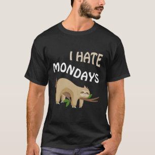 T-shirt Je déteste les lundis Sloth Super Mignonne Funny S