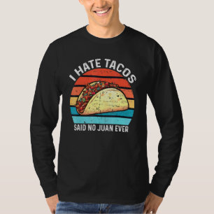 T-shirt Je Déteste Que Tacos Ait Dit Non À Juan