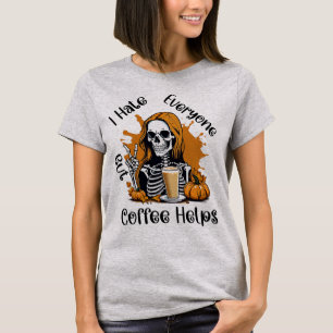 T-shirt Je Déteste Tout Le Monde Mais Le Café Aide, Hallow