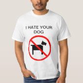 T-shirt Je déteste votre chien aucune chemise d'anti-chien (Devant)