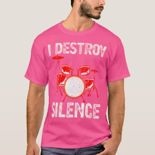 T-shirt Je détruis le silence Funny Drums Percussion Cadea