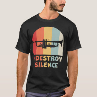 T-shirt Je détruis le silence Joueur de trompette drôle en