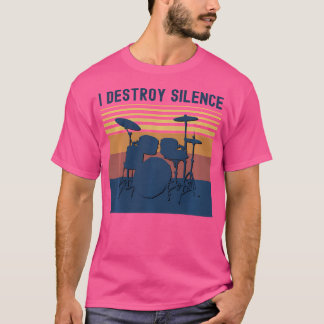 T-shirt Je Détruis Silence Drums T Shirt Youth Funny Drumm