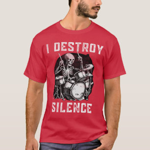T-shirt Je détruis Silence Vintage Music Band Tambour Batt