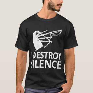 T-shirt Je détruit le silence drôle Bagpiper musicien Ecos