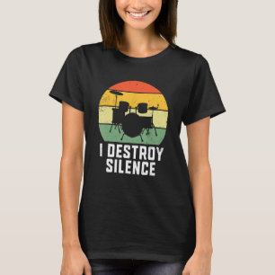 T-shirt Je détruit Silence Drum Drummer Musique Beat Dru