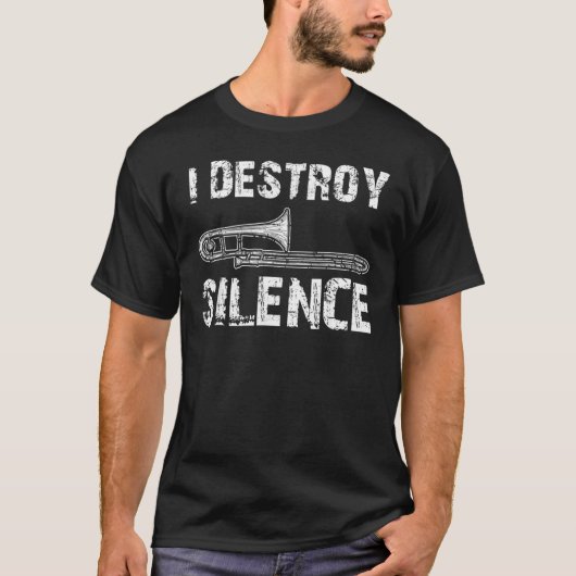 T-shirt Je détruit Silence Funny Trombone Marching Band (Devant)