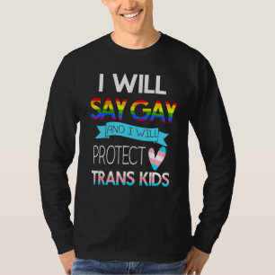 T-shirt Je dirai gai et je protégerai les enfants trans LG