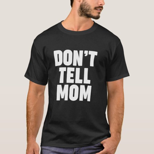 T-SHIRT JE DIS À MAMAN (Devant)
