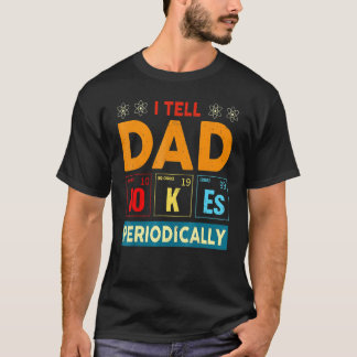 T-shirt Je Dis à papa de plaisanter Fête des pères périodi