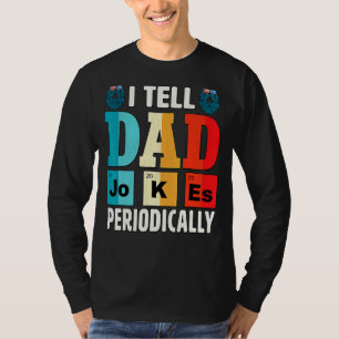 T-shirt Je Dis À Papa De Plaisanter Périodiquement Fête de