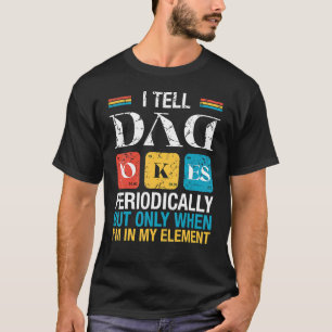 T-shirt Je Dis À Papa De Plaisanter Périodiquement Fête de