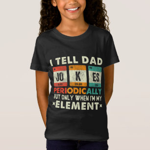 T-Shirt Je Dis À Papa De Plaisanter Périodiquement Mais Se