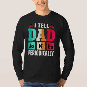 T-shirt Je Dis À Papa De Plaisanter Périodiquement Papa