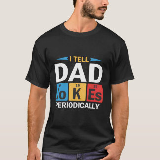 T-shirt Je Dis À Papa Des Blagues Périodiquement