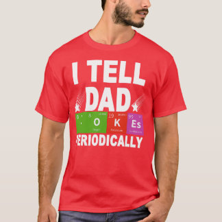 T-shirt Je Dis À Papa Des Blagues Périodiquement