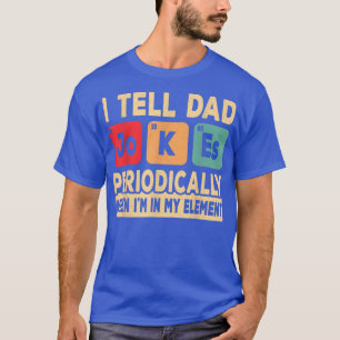 T-shirt Je Dis À Papa Des Blagues Périodiquement Drôle Ret