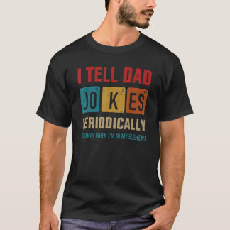 T-shirt Je Dis À Papa Plaisanter Périodiquement Élément Fa