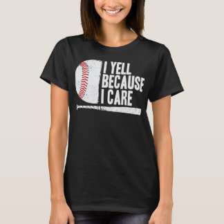 T-shirt Je Dis Parce Que Je Me Soucie Du Baseball Drôle