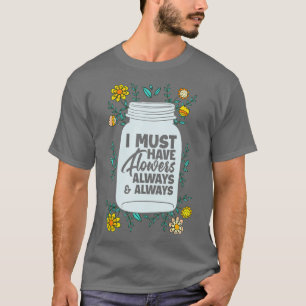 T-shirt Je Dois Avoir Des Fleurs Drôle Gardener Floral