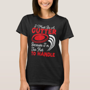 T-shirt Je dois être un couteau parce que je suis trop cha