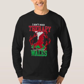 T-shirt Je dois juste aller au Pays de Galles