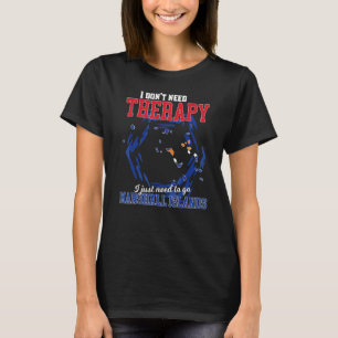 T-shirt Je dois juste aller aux îles Marshall