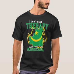 T-shirt Je dois juste aller en Mauritanie